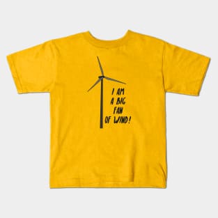 A Big Fan Of Wind! Kids T-Shirt